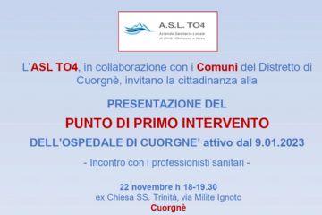 L’ASL TO4 - PRESENTAZIONE DEL PUNTO DI PRIMO INTERVENTO DELL’OSPEDALE DI CUORGNE’